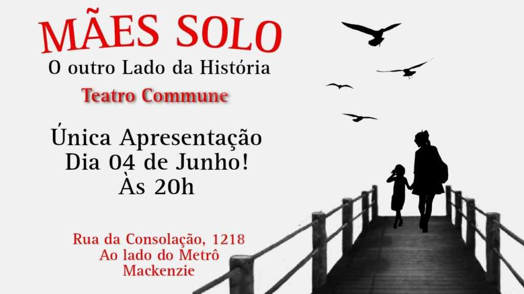 Mães Solo, o outro lado da história Mães Solo, o outro lado da história