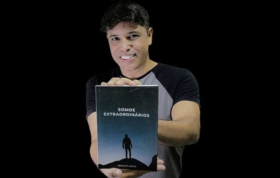 Jornalista e Professor Joacles Costa Publica Livro “Somos Extraordinários” Jornalista e Professor Joacles Costa Publica Livro "Somos Extraordinários"