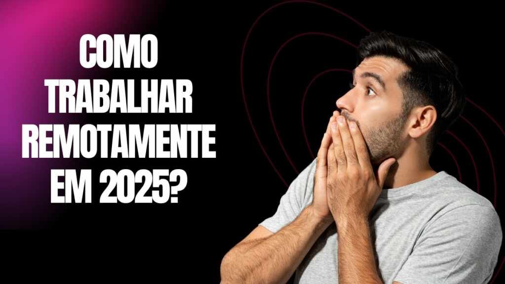 Como trabalhar remotamente em 2025? Como trabalhar remotamente em 2025?