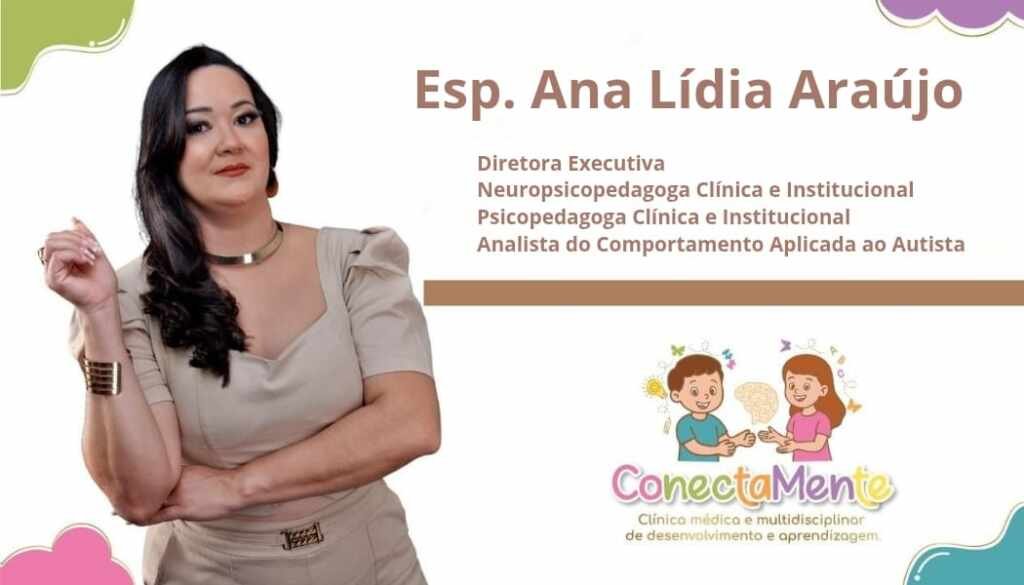Ana Lídia Pereira transforma cuidado infantil com abordagem humanizada na ConectaMente Ana Lídia Pereira transforma cuidado infantil com abordagem humanizada na ConectaMente